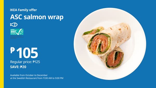 Blue IKEA Family offer advertises an ASC salmon wrap for ₱105, with a ₱20 saving. A sliced wrap on a white plate looks fresh and appetizing.