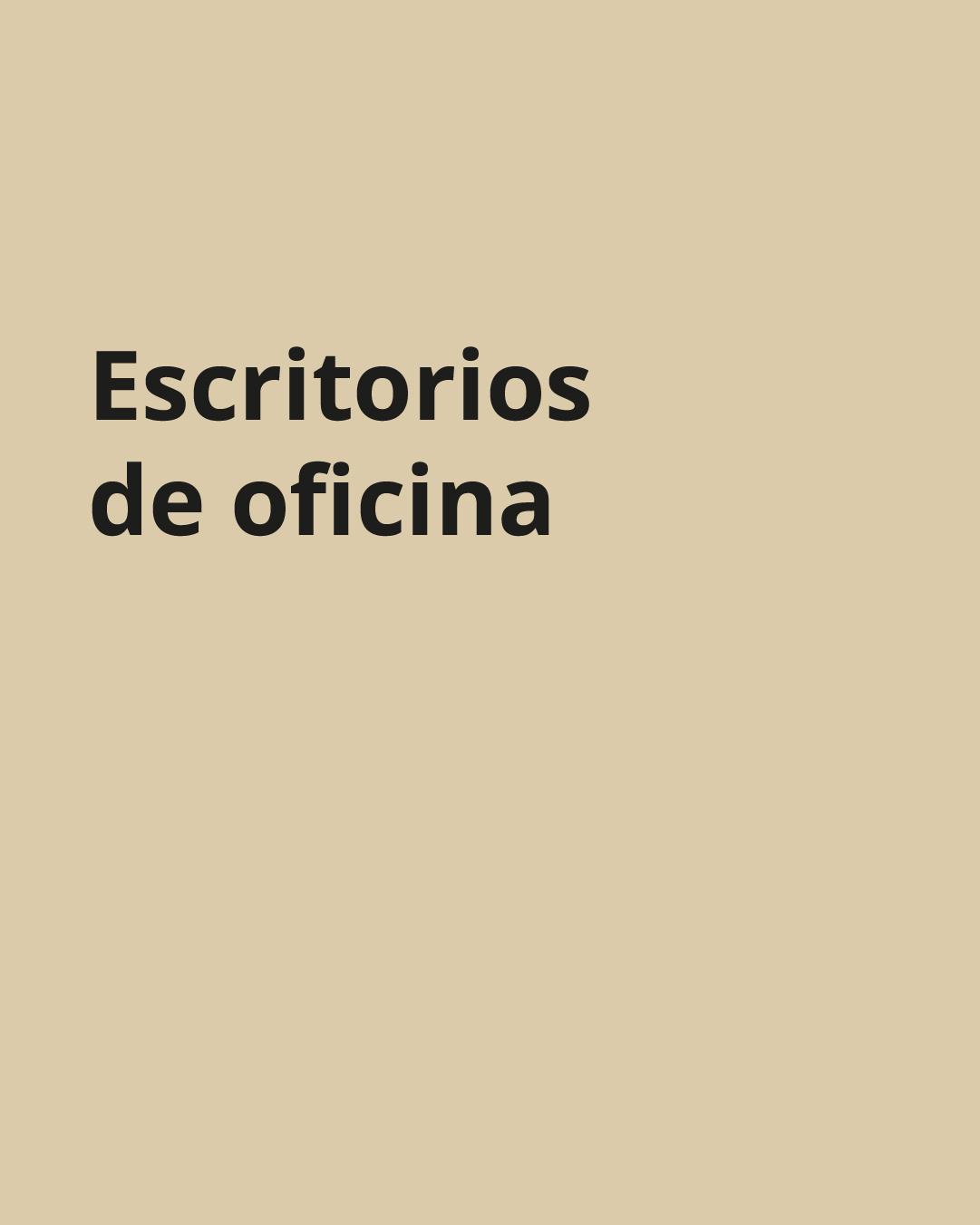 Imagen beige con palabras "Escritorios de oficina"