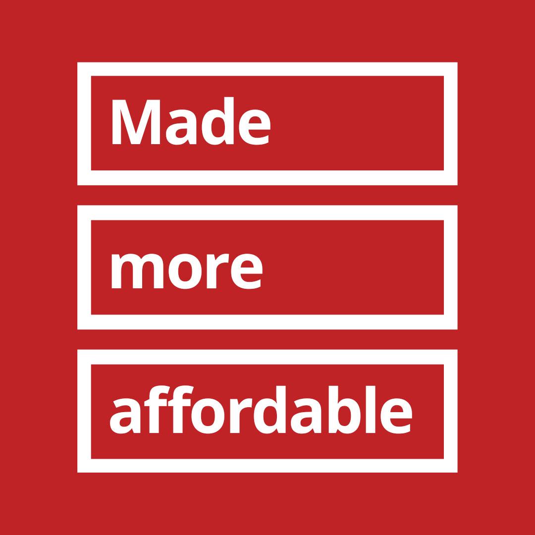 Made more affordable 