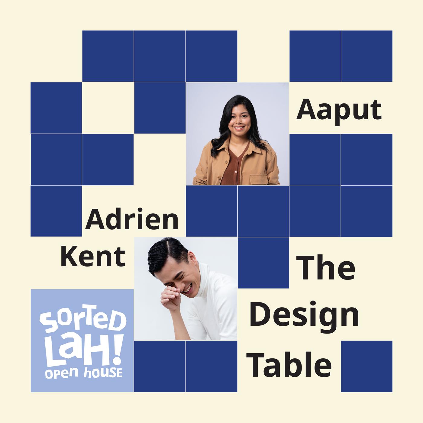 The visual features a blue grid design with photographs of people and the text “The Design Table”, alongside the “Sorted Lah! Open House” logo.