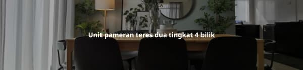 Unit pameran teres dua tingkat 4 bilik